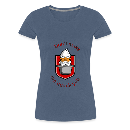 Women’s Premium T-Shirt Quack - heather blue