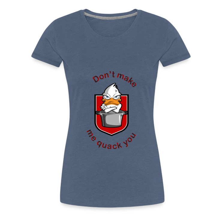 Women’s Premium T-Shirt Quack - heather blue