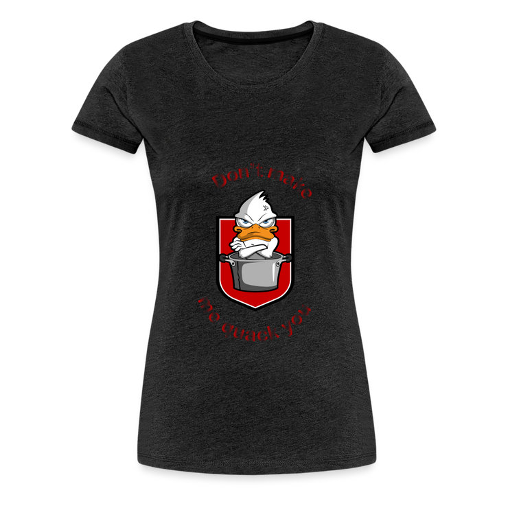 Women’s Premium T-Shirt Quack - charcoal grey