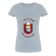 Women’s Premium T-Shirt Quack - heather ice blue