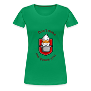 Women’s Premium T-Shirt Quack - kelly green