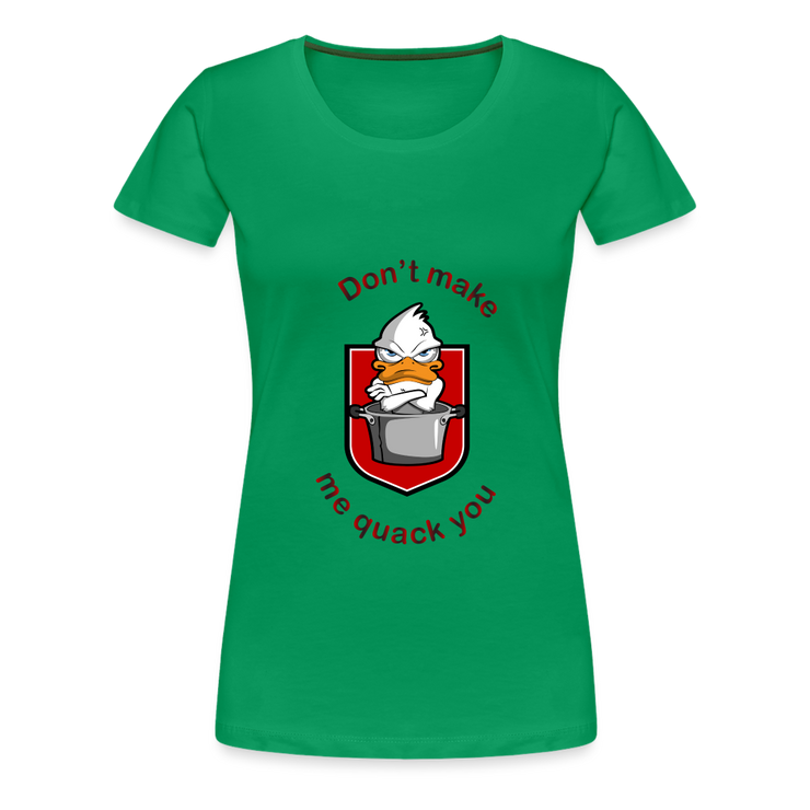 Women’s Premium T-Shirt Quack - kelly green