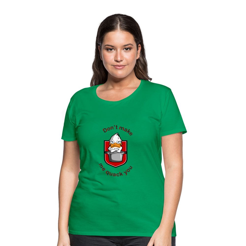 Women’s Premium T-Shirt Quack - kelly green